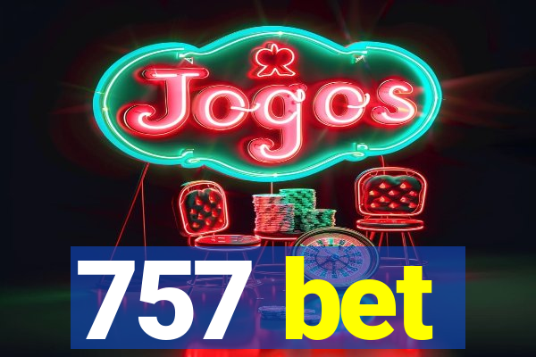 757 bet